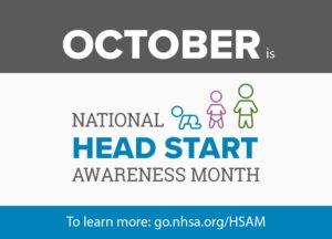 October is National Head Start Awareness Month To learn more: go.nhsa.org/HSAM