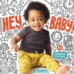 Hey, Baby: A Baby's Day in Doodles by Andrea Pippins